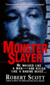 Robert Scott — Monster Slayer