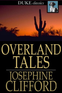 Josephine Clifford — Overland Tales