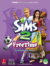 Prima Development — The Sims 2 Free Time Official Game Guide