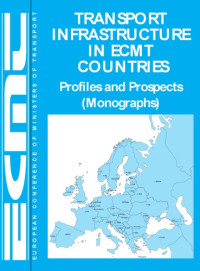 OECD — Transport infrastructure in ECMT countries : profiles and prospects (monographs) / [2] Annex - maps.