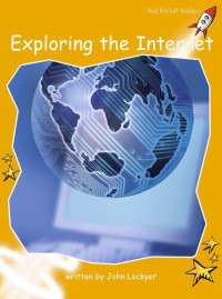 John Lockyer — Exploring the Internet