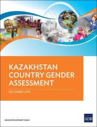 Kathleen McLaughlin, Raushan Nauryzbayeva — Kazakhstan Country Gender Assessment