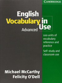 Michael McCarthy, Felicity O'Dell — English Vocabulary in Use: Advanced