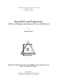 by Pontus Fryk. — Beyond IT and productivity : effects of digitized information flows in health care