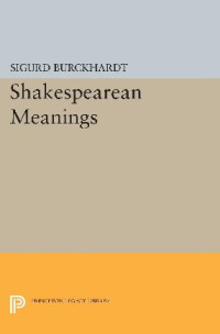 Sigurd Burckhardt — Shakespearean Meanings