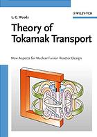 L  C Woods — Theory of tokamak transport : how energy and particles diffuse across strong magnetic fields