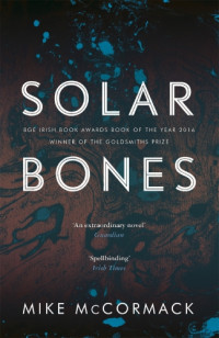 Mike McCormack — Solar Bones