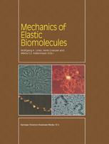 M. Hegner, W. Grange (auth.), Wolfgang A. Linke, Henk Granzier, Miklós S. Z. Kellermayer (eds.) — Mechanics of Elastic Biomolecules