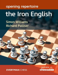 Simon Williams, Richard Palliser — Opening Repertoire: The Iron English