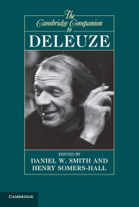 Daniel W. Smith, Henry Somers-Hall — The Cambridge Companion to Deleuze