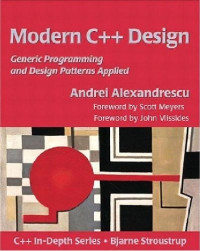 Andrei Alexandrescu — C++ - Modern C++ Design. Generic Programming and Design Patterns Applied