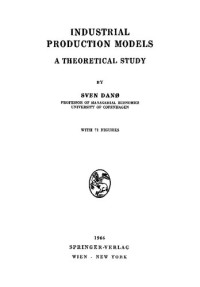 Sven Danø — Industrial production models; a theoretical study