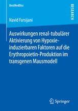 Navid Farsijani — Auswirkungen renal-tubulärer Aktivierung von Hypoxie-induzierbaren Faktoren auf die Erythropoietin-Produktion im transgenen Mausmodell