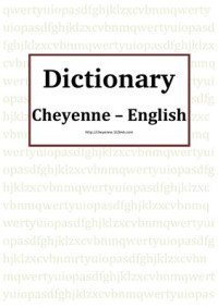  — Cheyenne - English Dictionary