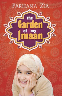 Farhana Zia — The Garden of My Imaan