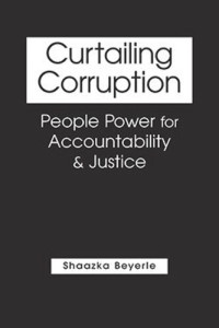 Shaazka Beyerle — Curtailing Corruption: People Power for Accountability and Justice