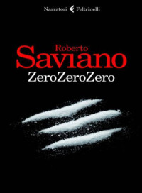Roberto saviano — Zero zero zero
