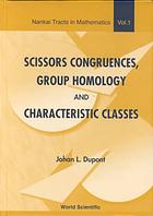 Johan L Dupont  — Scissors congruences, group homology and characteristic classes