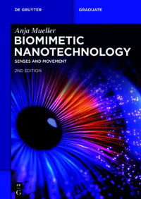 Anja Mueller — Biomimetic Nanotechnology: Senses and Movement