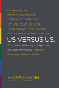 Andrew Marin — Us Versus Us: The Untold Story of Religion and the LGBT Community