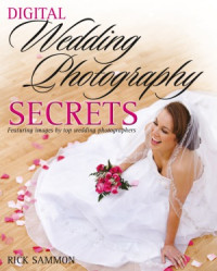Sammon R. — Digital Wedding Photography Secrets