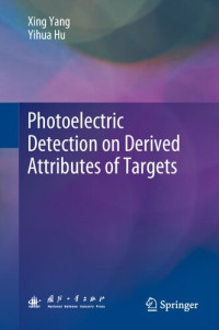 Xing Yang, Yihua Hu — Photoelectric Detection on Derived Attributes of Targets