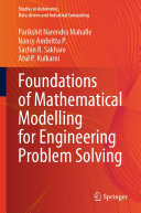 Parikshit Narendra Mahalle; Nancy Ambritta P.; Sachin R. Sakhare; Atul P. Kulkarni — Foundations of Mathematical Modelling for Engineering Problem Solving