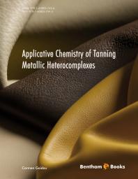 Carmen Gaidau — Applicative Chemistry of Tanning Metallic Heterocomplexes