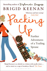 Brigid Keenan — Packing Up: Further Adventures of a Trailing Spouse