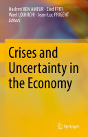 Hachmi BEN AMEUR; Zied FTITI; Wael LOUHICHI; Jean-Luc PRIGENT — Crises and Uncertainty in the Economy