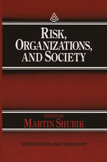 Martin Shubik (auth.), Martin Shubik (eds.) — Risk, Organizations, and Society