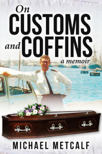 Michael Metcalf — On Customs and Coffins