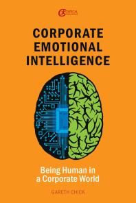 Gareth Chick — Corporate Emotional Intelligence : Being Human in a Corporate World
