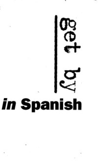 coll. — Get By in Spanish
