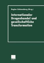 Regine Schönenberg (auth.), Regine Schönenberg (eds.) — Internationaler Drogenhandel und gesellschaftliche Transformation
