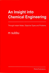 M Subbu — An Insight into Chemical Engineering