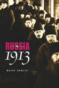 Wayne Dowler — Russia in 1913