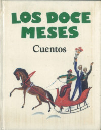 coll. — Los doce meses. Cuentos