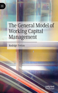 Rodrigo Zeidan — The General Model of Working Capital Management