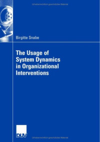 Birgitte Snabe — The Usage of System Dynamics in Organizational Interventions