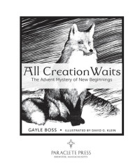 Gayle Boss — All Creation Waits: The Mystery of New Beginnings
