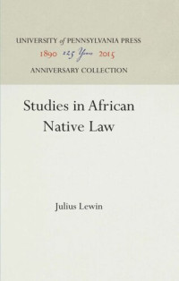 Julius Lewin — Studies in African Native Law