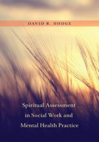 David Hodge — Spiritual Assessment in Social Work and Mental Health Practice