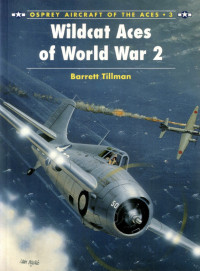 Barrett Tillman — Wildcat Aces of World War 2