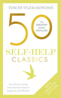 Butler-Bowdon, Tom — 50 Self-Help Classics