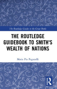 Maria Pia Paganelli — The Routledge Guidebook to Smith's Wealth of Nations