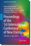 Mahmod Bin Othman; Samsul Ariffin Abdul Karim; Cecilia Devi Wilfred; Kean Chuan Lee; Rajalingam Sokkalingam — Proceedings of the 1st International Conference of New Energy: ICNE 2022, 1-2 Dec, Sarawak, Malaysia