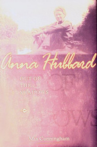 Mia Cunningham — Anna Hubbard: Out of the Shadows