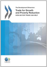 OECD — Trade for Growth and Poverty Reduction: How Aid for Trade Can Help