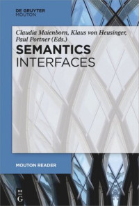 Claudia Maienborn (editor); Klaus von Heusinger (editor); Paul Portner (editor) — Semantics - Interfaces